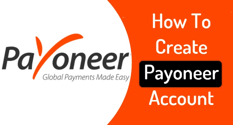 How To Make a Payoneer Account in 2024 (with $25 Bonus)