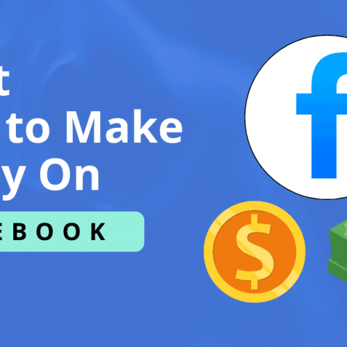 How to Make Money on Facebook: 5 Best Ways to Monetize Your Audience