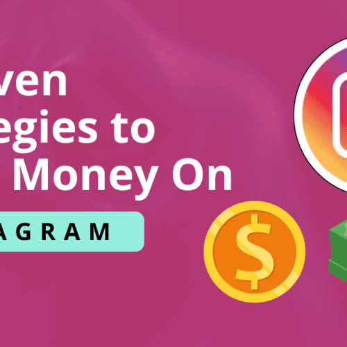 How to Make Money on Instagram: 8 Proven Strategies